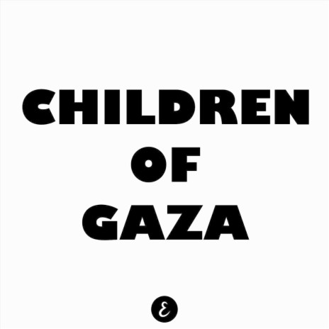 Children of Gaza | Boomplay Music