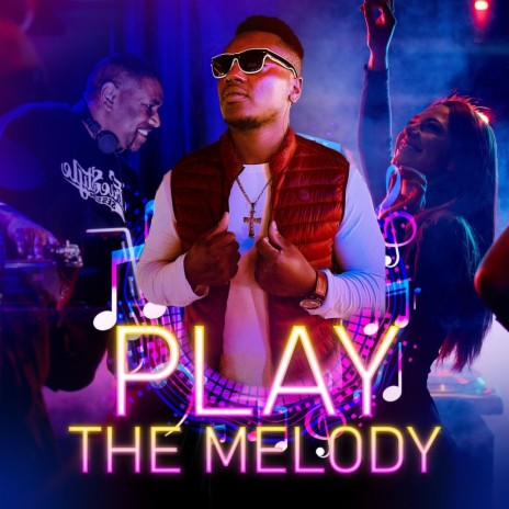 PLAY THE MELODY | Boomplay Music