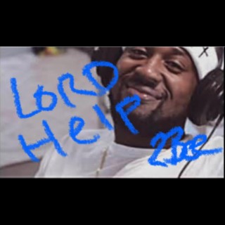 Lord Help ft. BHippy lyrics | Boomplay Music