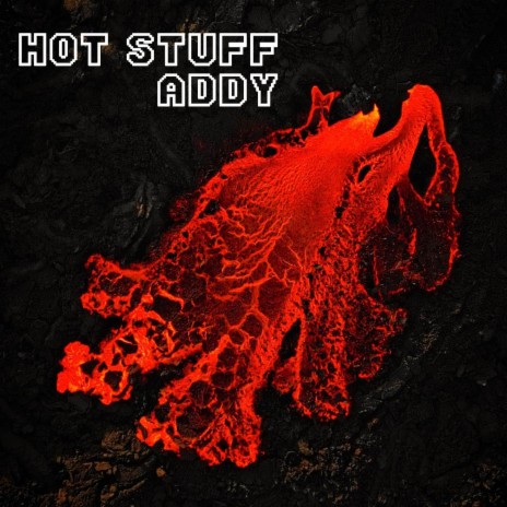 HOT STUFF (Special Version) ft. ADDY | Boomplay Music