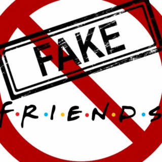 Fake Friends