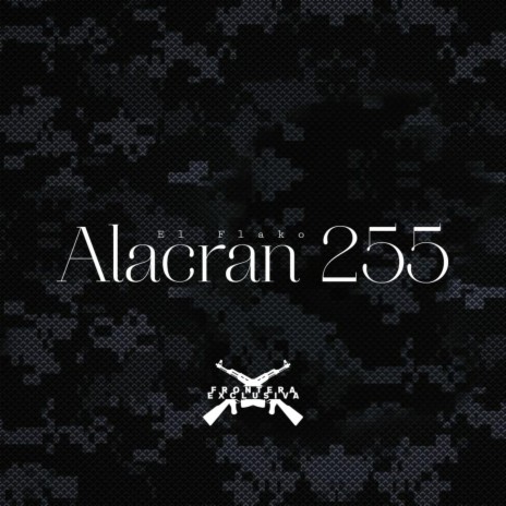 Alacran 255 | Boomplay Music