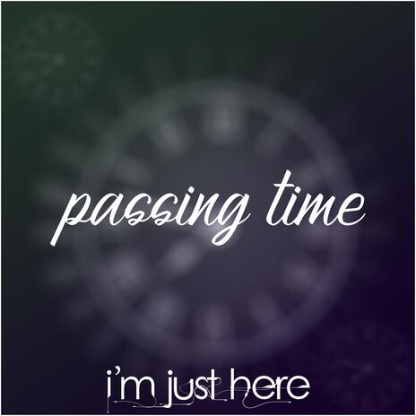 Passing Time (Short Version) | Boomplay Music