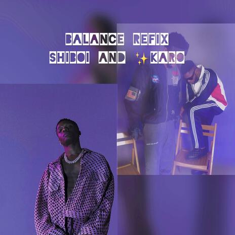 Balance Refix ft. Shi boi | Boomplay Music