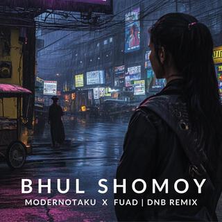 Bhul Shomoy (Drum N Bass)