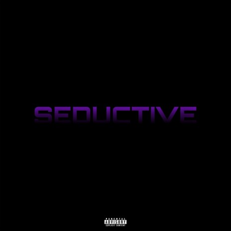 Seductive | Boomplay Music