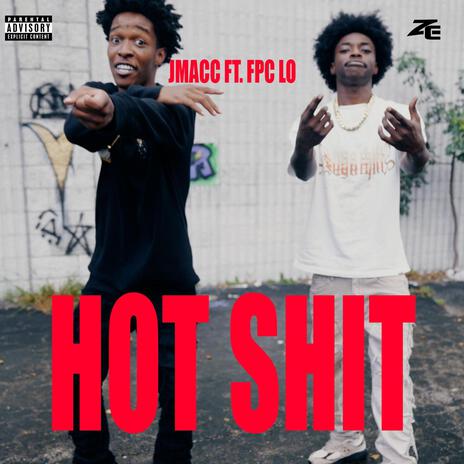 HOT SHIT ft. Fpc.Lo | Boomplay Music