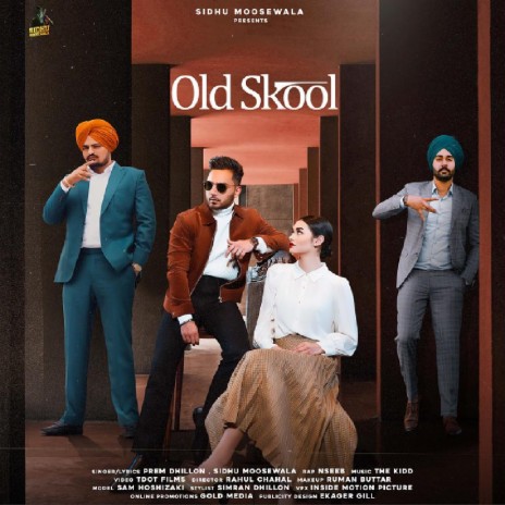 Old Skool ft. Sidhu Moose Wala | Boomplay Music