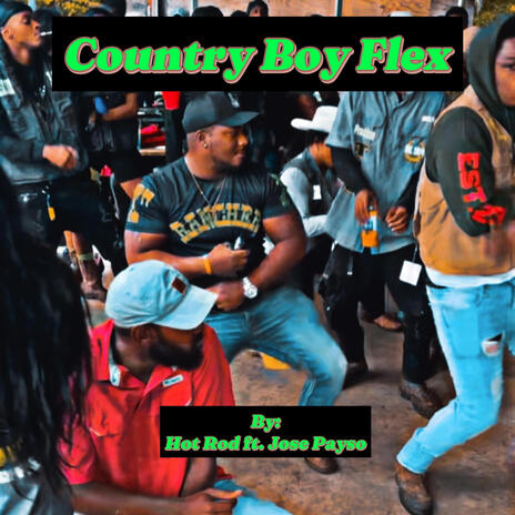 Country Boy Flex ft. Jose Payso | Boomplay Music