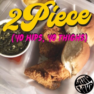 2piece (Yo Hips, Yo Thighs) [feat. Hanz & Swellz]