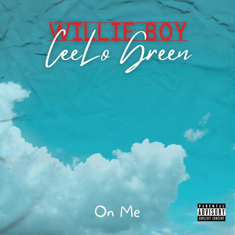 On Me ft. CeeLo Green | Boomplay Music