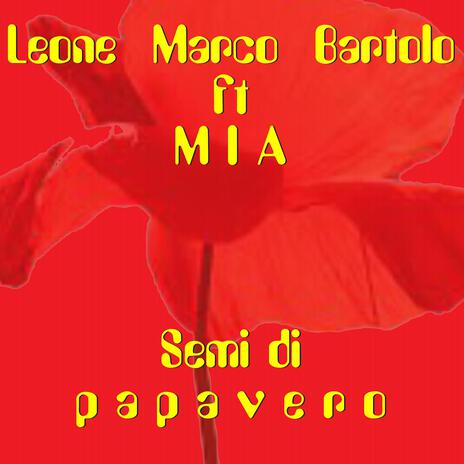 Semi di papavero (feat. Mia Maria Pia) | Boomplay Music