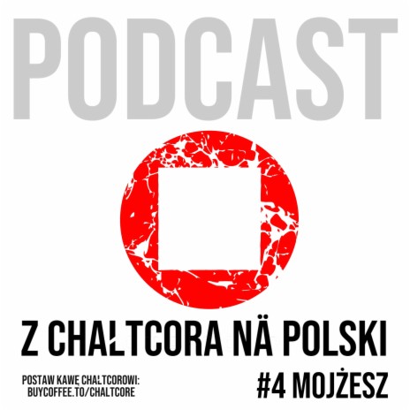 #4: Mojżesz - Podcast Z CHAŁTCORA NA POLSKI