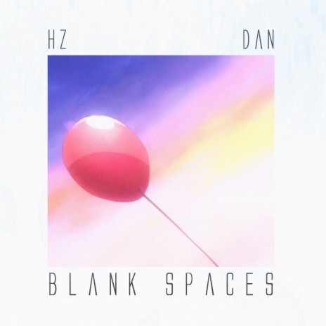 Blank Spaces ft. Dan