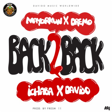 Back 2 Back ft. Dremo, Davido & Ichaba | Boomplay Music