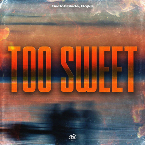 Too Sweet ft. Gojko | Boomplay Music