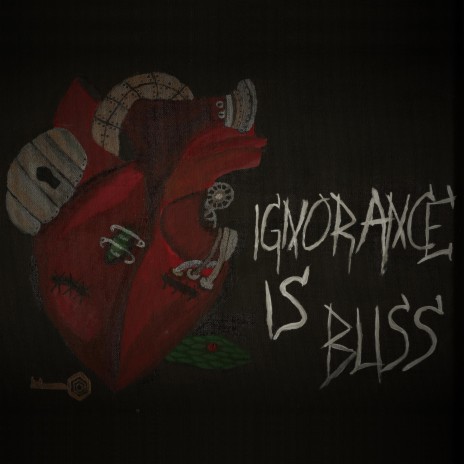 Ignorance is Bliss | Boomplay Music