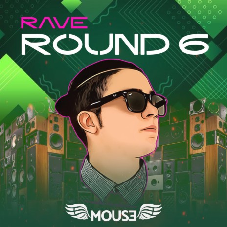 Rave Round 6 | Boomplay Music