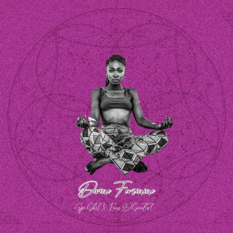 Divine Feminine ft. Kaus D'Greatest | Boomplay Music