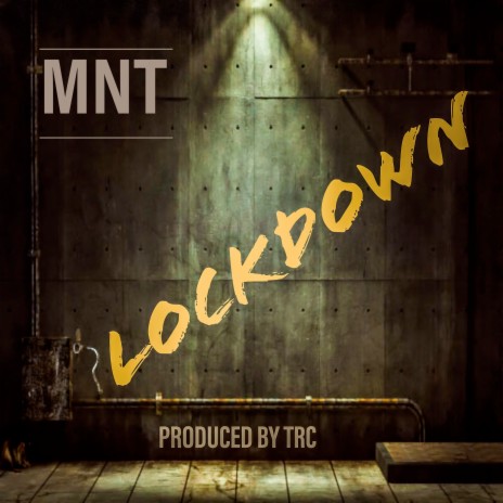 Lockdown ft. Mnt | Boomplay Music