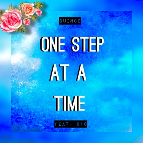 One Step At A Time ft. D10 | Boomplay Music