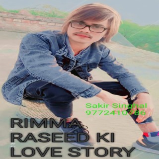 Rimma Raseed Ki Love Story