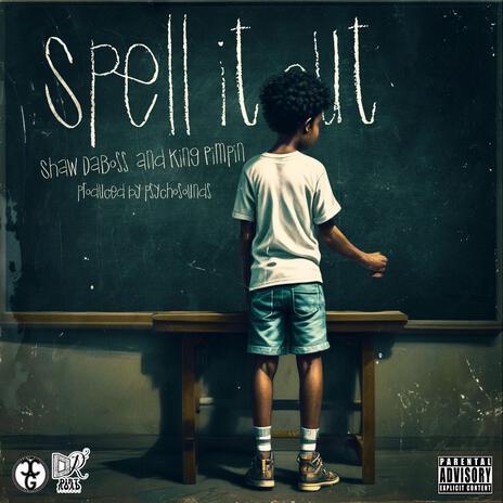 Spell it out ft. King Pimpin | Boomplay Music