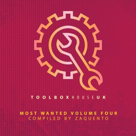 Toolbox House Most Wanted Four Mixed By Zaquento (Continuous DJ Mix) | Boomplay Music