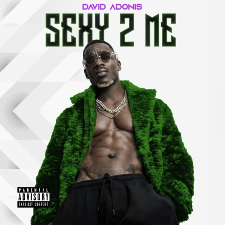 Sexy 2 Me | Boomplay Music