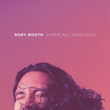 Gimme All Your Love | Boomplay Music