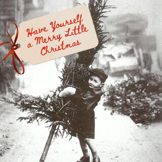 Have Yourself a Merry Little Christmas