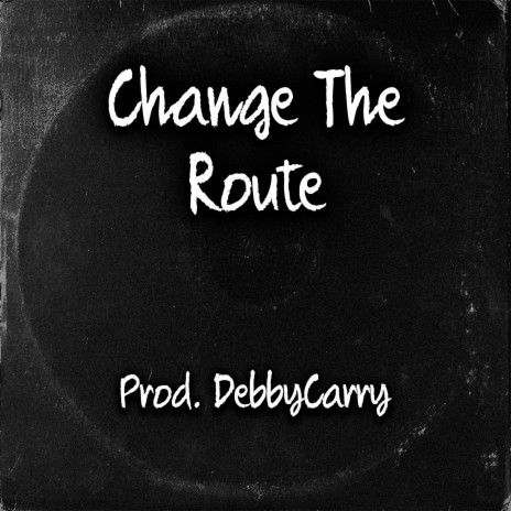 Change The Route | Boomplay Music