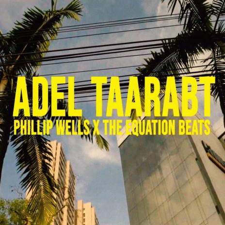 Adel Taarabt ft. Phillip Wells | Boomplay Music