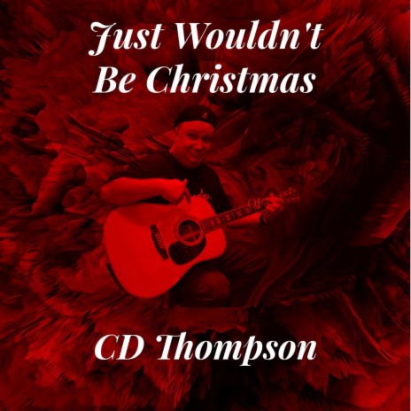 Just Wouldn't Be Christmas | Boomplay Music