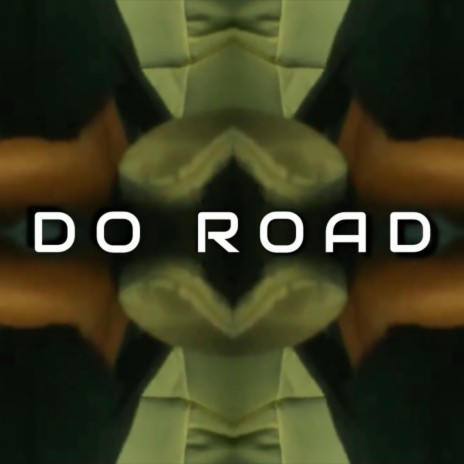 Do Road | Boomplay Music