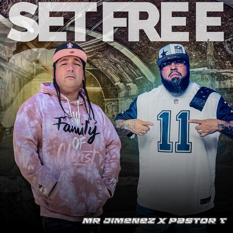 SET FREE ft. Pastor T | Boomplay Music