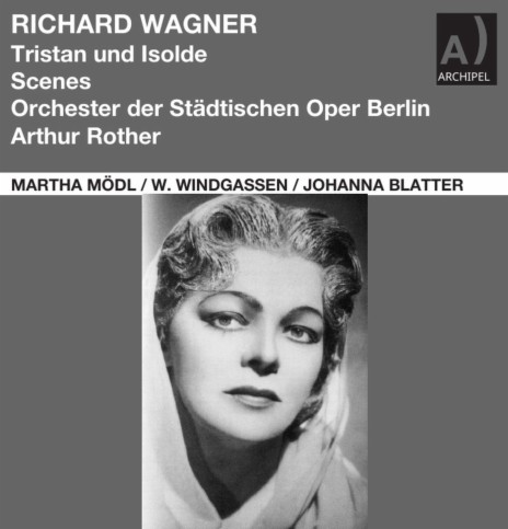 Tristan und Isolde, WWV 90: Mild und leise wie er lächelt (Remastered 2023) ft. Artur Rother & Orchester der Städtischen Oper Berlin | Boomplay Music