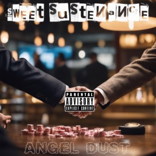 Sweet Sustenance (Angel Dust) lyrics | Boomplay Music