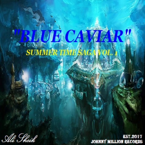 Summer Time Saga, Vol. 1 - Blue Caviar | Boomplay Music