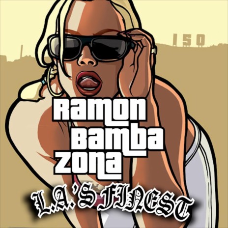 L.A.´S FINEST ft. ZONA & BAMBA | Boomplay Music