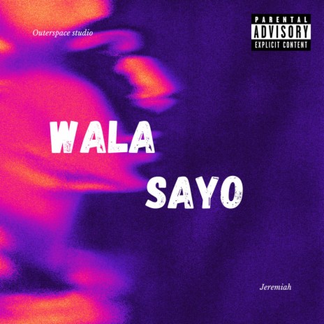 Wala Sayo ft. Jeremiah | Boomplay Music