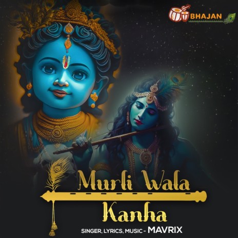 Murli Wala Kanha | Boomplay Music