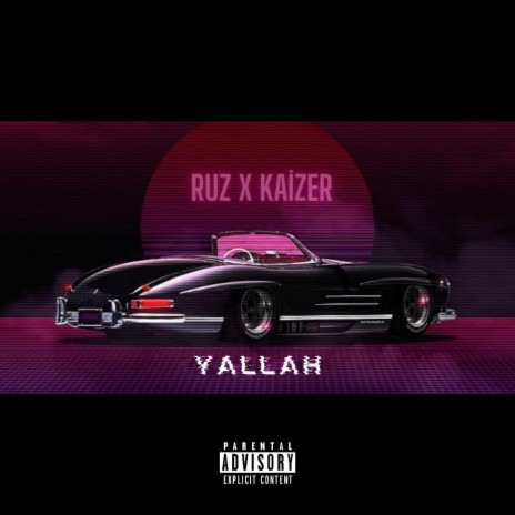 YALLAH ft. Kaizer | Boomplay Music