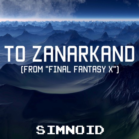 To Zanarkand (From Final Fantasy X) | Boomplay Music