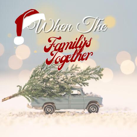 When The Family's Together ft. Melissa Carter | Boomplay Music