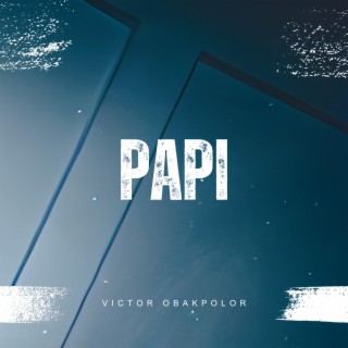 Papi ft. EA music lyrics | Boomplay Music