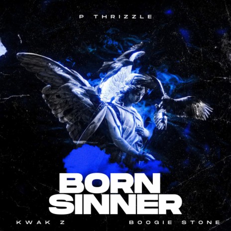 Born Sinner ft. KWAK Z & BOOGIE STONE | Boomplay Music