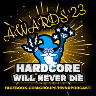 Hardcore Will Never Die 2023 AWARDS