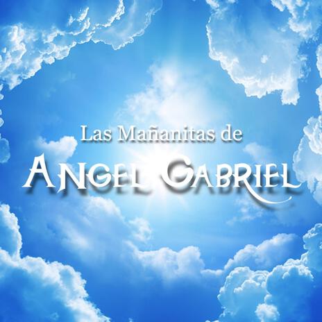 Las Mañanitas de Angel Gabriel | Boomplay Music