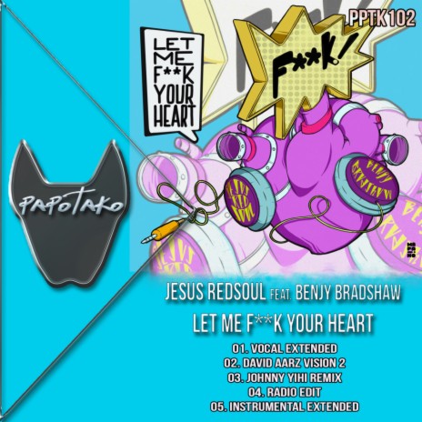 Let Me Fuck Your Heart (Johnny Yihi Remix) ft. Benjy Bradshaw